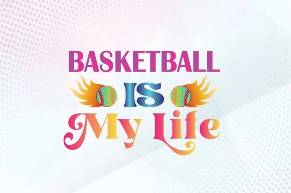 Basketball is My Life Svg Design Review
