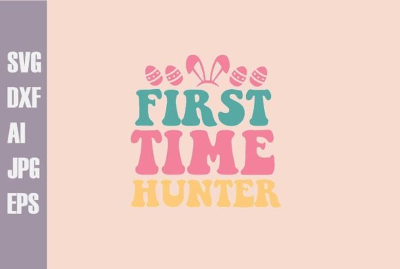 First Time Hunter Svg Design Review