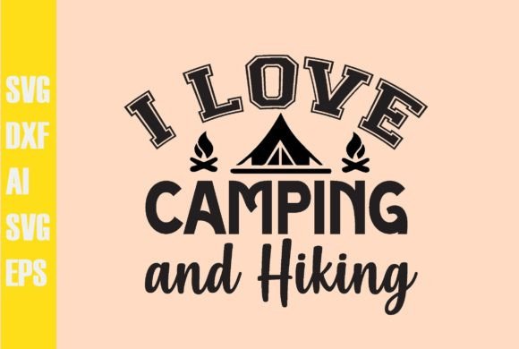 I Love Camping and Hiking Svg Design Review