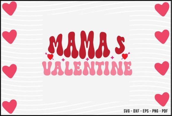 Mama's Valentine Svg Design Review