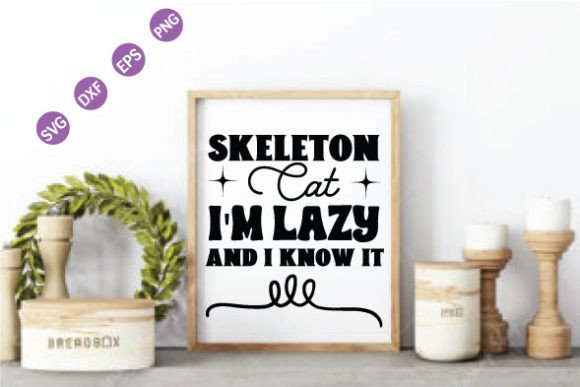 Skeleton Cat I'm Lazy and I Know It Review